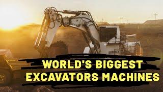 Most Powerful Excavators Machines | World's Heaviest Excavators