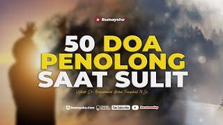 50 Doa Penolong saat sulit  - K.H. Muhammad Abduh Tuasikal, M.Sc.