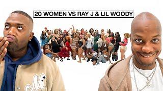 20 WOMEN VS 2 COMEDIANS: LIL WOODY & RAY J