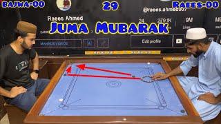 Juma Mubarak￼ carrom match 29 point Fight    Ahmed Bajwa (vs) Raees Ahmed ￼