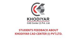 Student Share his Personal Experience with Khodiyar CAD Center(I) Pvt Ltd.