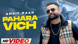 Pahara Vich (HD Video) AMRIT MAAN | XPENSIVE | Latest Punjabi Song 2023 | New Punjabi Song 2023