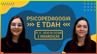 Dicas de Estudo e Organização l Psicopedagogia e TDAH #8