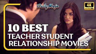 Top 10 Teacher Student Relationship Movies
