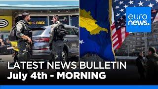 Latest news bulletin: July 4th 2024 Morning | euronews 