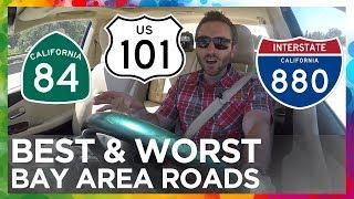 The BEST & WORST Bay Area Roads