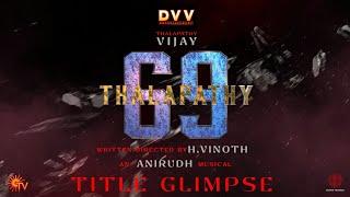 Thalapathy 69 Official Title Glimpse | Thalapathy Vijay | DVV Entertainment | H.Vinoth