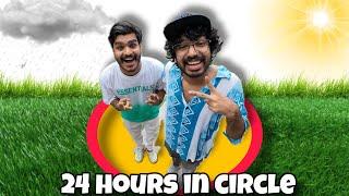 LIVING 24 HOURS IN CIRCLE CHALLENGE 