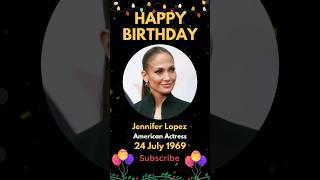 Happy birthday to Jennifer Lopez, American actress #viral #trending #shorts #short