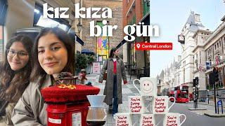 london diaries  | kız kıza spontane bir gün