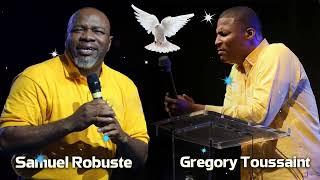 BEST ADORATION ET LOUANGE  PASTEUR SAMUEL ROBUSTE GREGORY TOUSSAINT