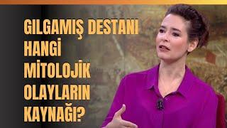 Gılgamış Destanı Hangi Mitolojik Olayların Kaynağı? Pelin Batu Anlattı