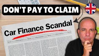 HOW to make a CLAIM from the CAR FINANCE SCANDAL for FREE!! (No Catch)