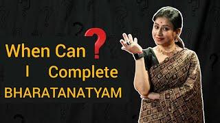 How long it takes to complete the Bharatanatyam?Learn Bharatanatyam Online|Beginners Classical Steps