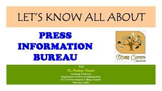 20. Press Information Bureau (PIB) प्रेस इनफार्मेशन ब्यूरो