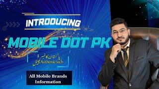 Pakistan's Newest Tech Channel: Mobile Dot PK | Mobile Reviews And Tech News: Welcome to Mobile.PK