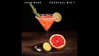 Cocktail Mix 1  2021 | DJ JEAN WINE 