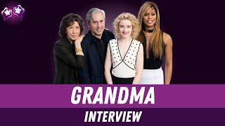 Grandma: Lily Tomlin, Julia Garner, Laverne Cox & Paul Weitz Interview