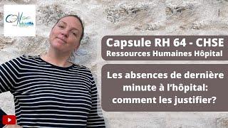 Capsule RH #64 CHSE - Que faire en cas d’absence de dernière minute? La justification des absences