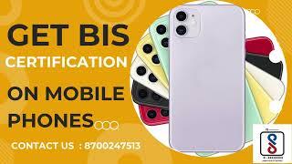 BIS Certification | Mobile Phones | BIS Consultant | Compulsory Registration Scheme | CRS