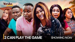 TWO CAN PLAY THE GAME - Watch Mercy Aigbe, Femi Adebayo  Latest 2024 Yoruba Movie #trending