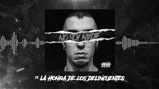 Jarfaiter - 11. LA HONRA DE LOS DELINCUENTES - Prod.Kilvertz #NoSoyNadie