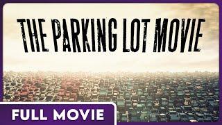 The Parking Lot Movie (480p) FULL MOVIE - Comedy, Documentary, Drama