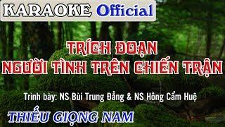 Karaoke Trích Đoạn Người Tình Trên Chiến Trận Song Ca Cùng Nghệ Sĩ Hồng Cẩm Huệ 