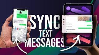 How to Connect Your iPhone to Your iPad Messages (sync)