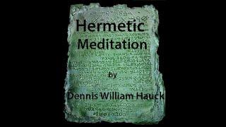 How to Do Hermetic Meditation