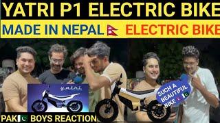 YATRI P1 ELECTRIC BIKE | MADE IN NEPAL | NEPAL FIST ELECTRIC BIKE|PAKISTANI PUBLIC SHOCKING REACTION