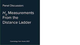 H0 Measurements from the Distance Ladder | Cosmology from Home 2021