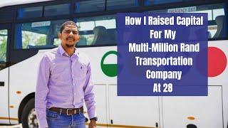 How I Raised Capital For My Multi-Million Rand Company At 28