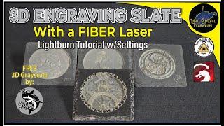 3D Slate Engraving with a Fiber Laser - LightBurn Tutorial - Settings - Free FIle