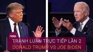 Bầu cử Tổng thống Mỹ 2020: Tranh luận trực tiếp lần 2 Donald Trump Vs Joe Biden, 7h30 23/10