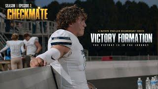 Victory Formation S1 E2:  Checkmate