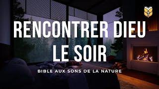 Rencontrer DieuLe Soir - La Bible pour dormir |  En Direct