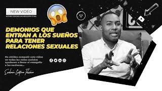 DEMONIOS QUE ENTRAN A LOS SUEÑOS PARA TENER RELACIONES SEXUALES #CONOCIENDOELMUNDOESPIRITUAL