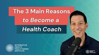 The 3 Main Reasons to Become a Health Coach