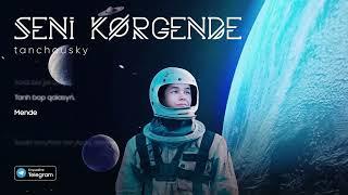 Tanchousky – Seni kórgende [lyric audio] 2022