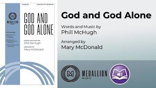 God and God Alone (SATB) - Phil McHugh, arr. Mary McDonald