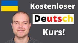 Kostenloser Deutschkurs für Ukrainer (ab sofort zugänglich, auf Russisch/Ukrainisch)