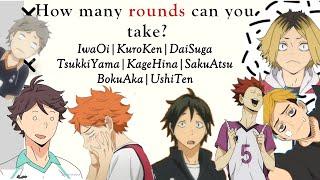 Haikyuu| The tops asked the Bottoms How many rounds they can take?!