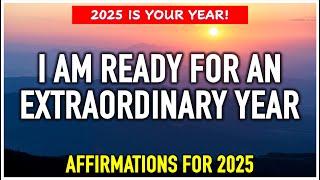 2025 IS MY YEAR!  Happy New Year Affirmations for a Great Life #positiveaffirmations