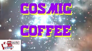 Welcome to Cosmic Coffee