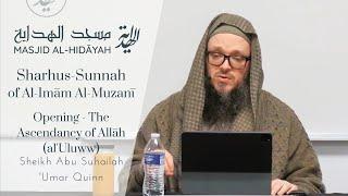 Opening-The Ascendancy of Allāh | Sharh al-Sunnah of al-Imām al-Muzanī | Shaykh 'Umar Quinn