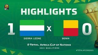 HIGHLIGHTS | #TotalAFCONQ2021 | Round 6 - Group L: Sierra Leone 1-0 Benin