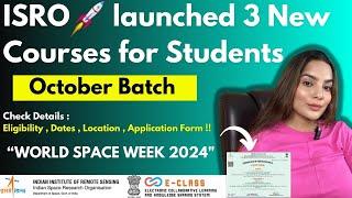 ISRO Launched Free Courses for World Space Week 2024 | ISRO Free Certification Courses for October