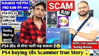 PS4 Olx से लेना भारी पड़ सकता हैजानिए Olx Scammer की कहानी Scientist कि जुबानी Sundays meet-up Vdo