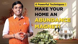 Make Your Home Money Magnet: 6 Powerful Ways | Dr M V Priyank